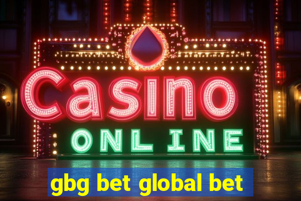 gbg bet global bet